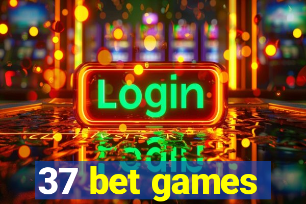 37 bet games